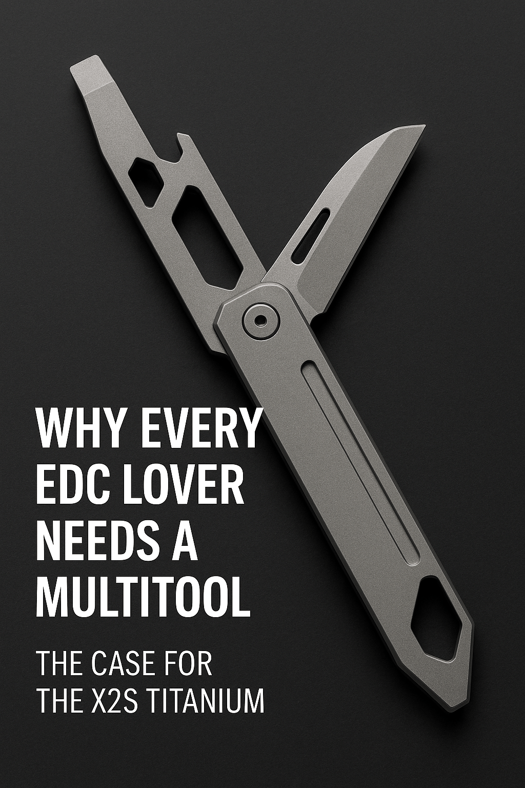 Why Every EDC Enthusiast Needs a Multitool? - PICHI DESIGN